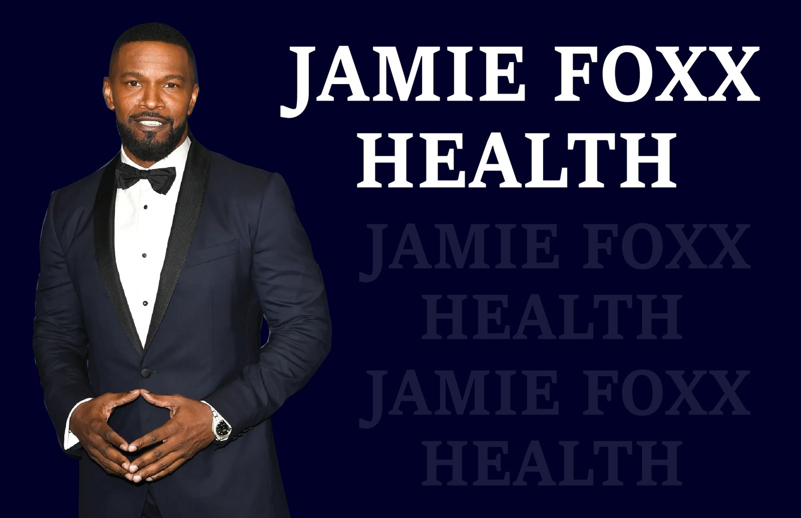 jamie foxx health